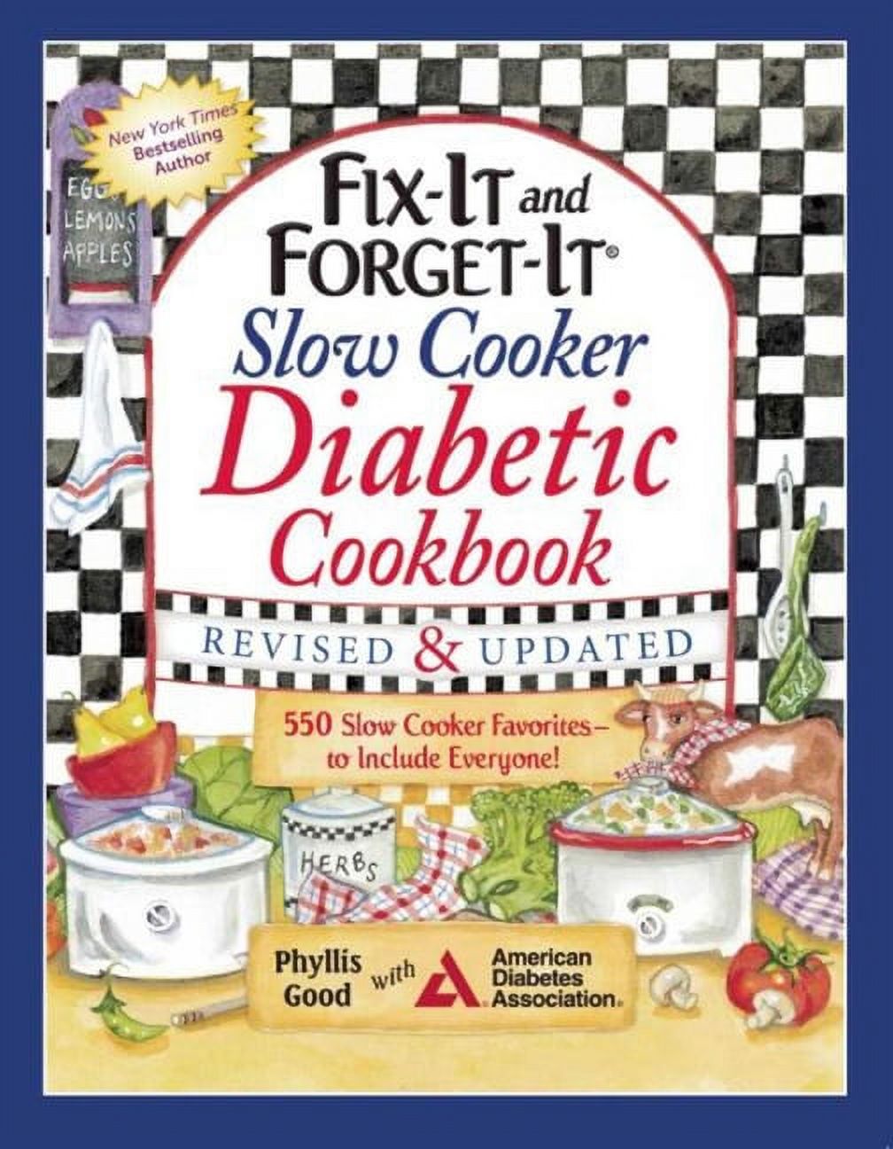 Fix-It and Forget-It Slow Cooker Diabetic Cookbook: 550 Slow Cooker Favorites--To Include Everyone!, (Paperback)